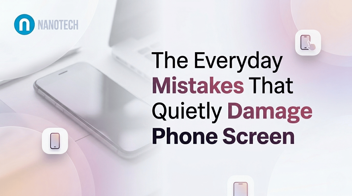The Everyday Mistakes That Quietly Damage Your Phone Screen