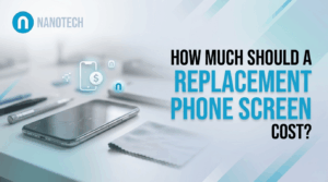 How Much Should a Replacement Phone Screen Cost