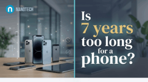 Is 7 years too long for a phone