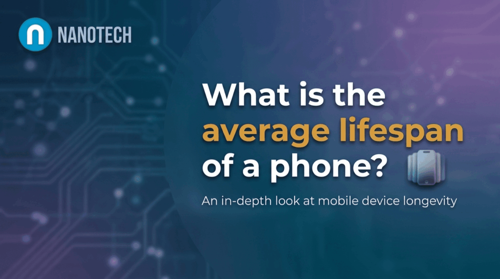 What is the average lifespan of a phone