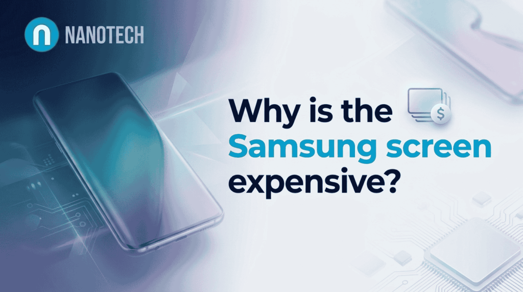 Why is the Samsung screen expensive