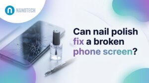 Can nail polish fix a broken phone screen?